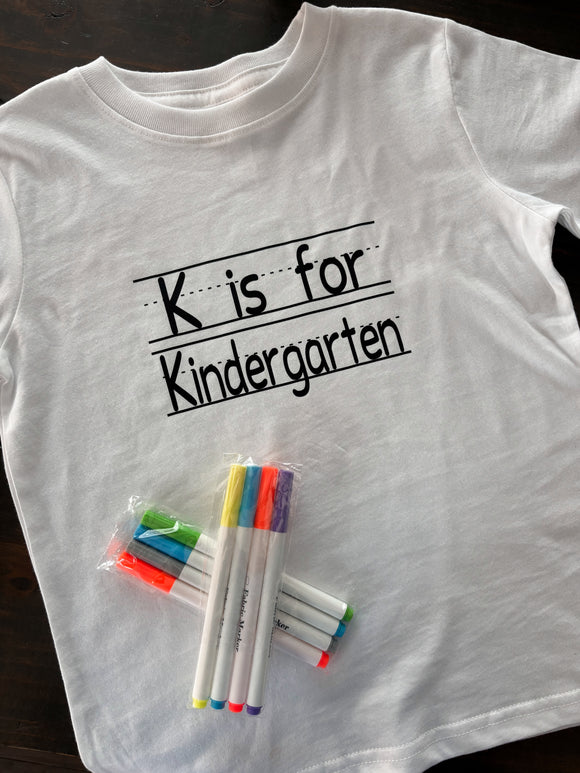 K is for Kindergarten WITH FABRIC MARKERS