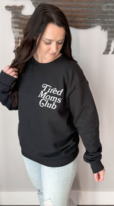 Tired Moms Club Crewneck