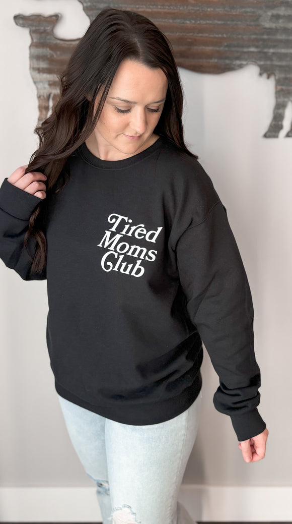Tired Moms Club Crewneck
